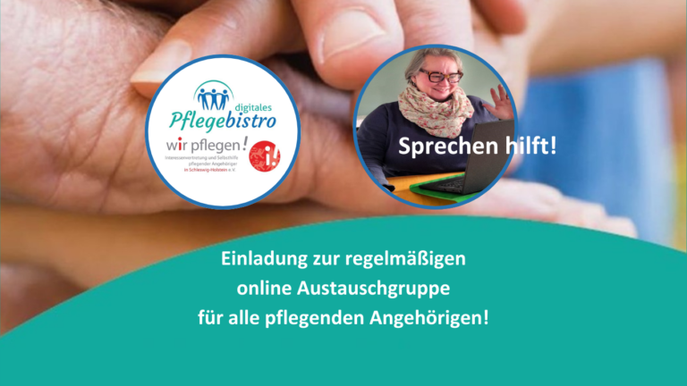 Einladung zur regelmäßigen online Austauschgruppe für alle pflegenden Angehörigen.